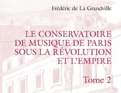 couverture du livre "Le Conservatoire de musique de Paris sous la Révolution et l'empire"